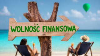 Wolność finansowa – jak żyć z inwestycji?