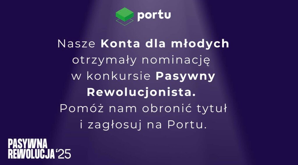 Portu nominowane na pasywna rewolucja, Konta dla młodych, głosuj.