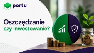 Ile oszczędzać, a ile inwestować? Jak podzielić miesięczny budżet