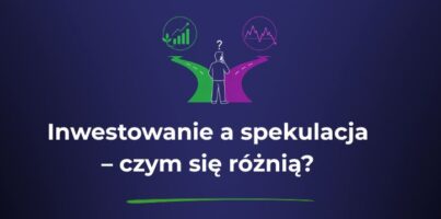 Inwestowanie a spekulacja – czym się różnią?