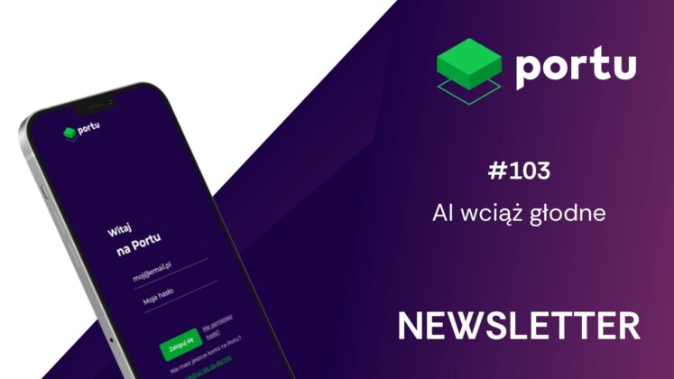 #103 AI wciąż głodne